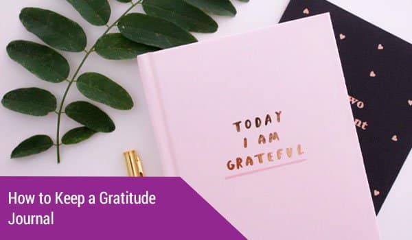How to Keep a Gratitude Journal